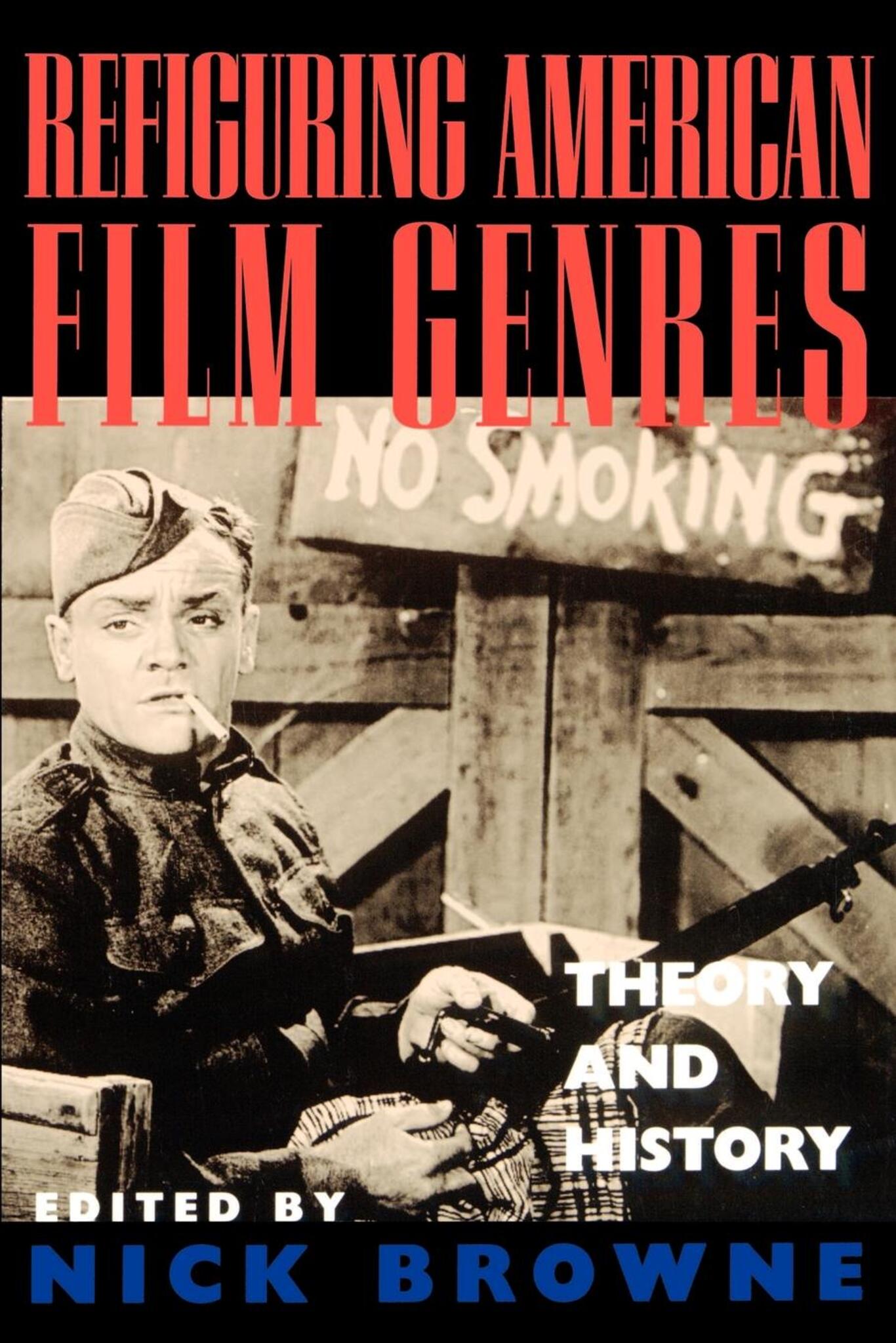 Cover image for Refiguring American Film Genres ISBN 9780520918559